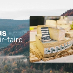 Fromages jurassiens : diversité, goûts et savoir-faire